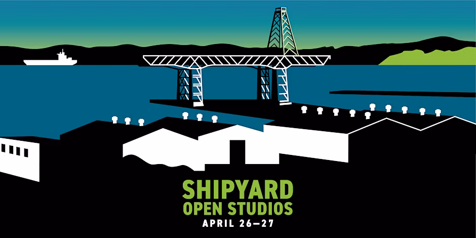 Promotional banner for Shipyard Open Studios – Spring 2025 at Hunters Point Shipyard and Islais Creek in San Francisco, as featured in the SF Art Guide.